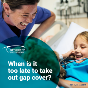 When is it too late to take out gap cover?