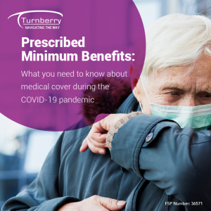 Prescribed Minimum Benefits: medical cover during the COVID-19 pandemic